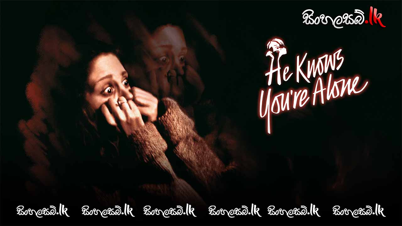 He Knows You’re Alone (1980) Sinhala Subtitles | සිංහල උපසිරසි සමඟ