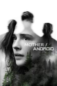 Mother/Android (2021) Sinhala Subtitles | සිංහල උපසිරසි සමඟ