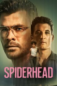 Spiderhead (2022) Sinhala Subtitles | සිංහල උපසිරසි සමඟ