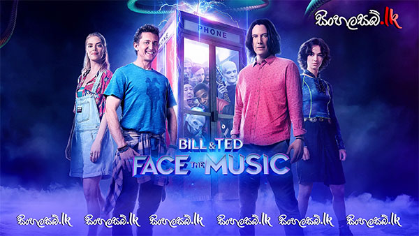 Bill & Ted Face the Music (2020) Sinhala Subtitles | සිංහල උපසිරසි සමඟ