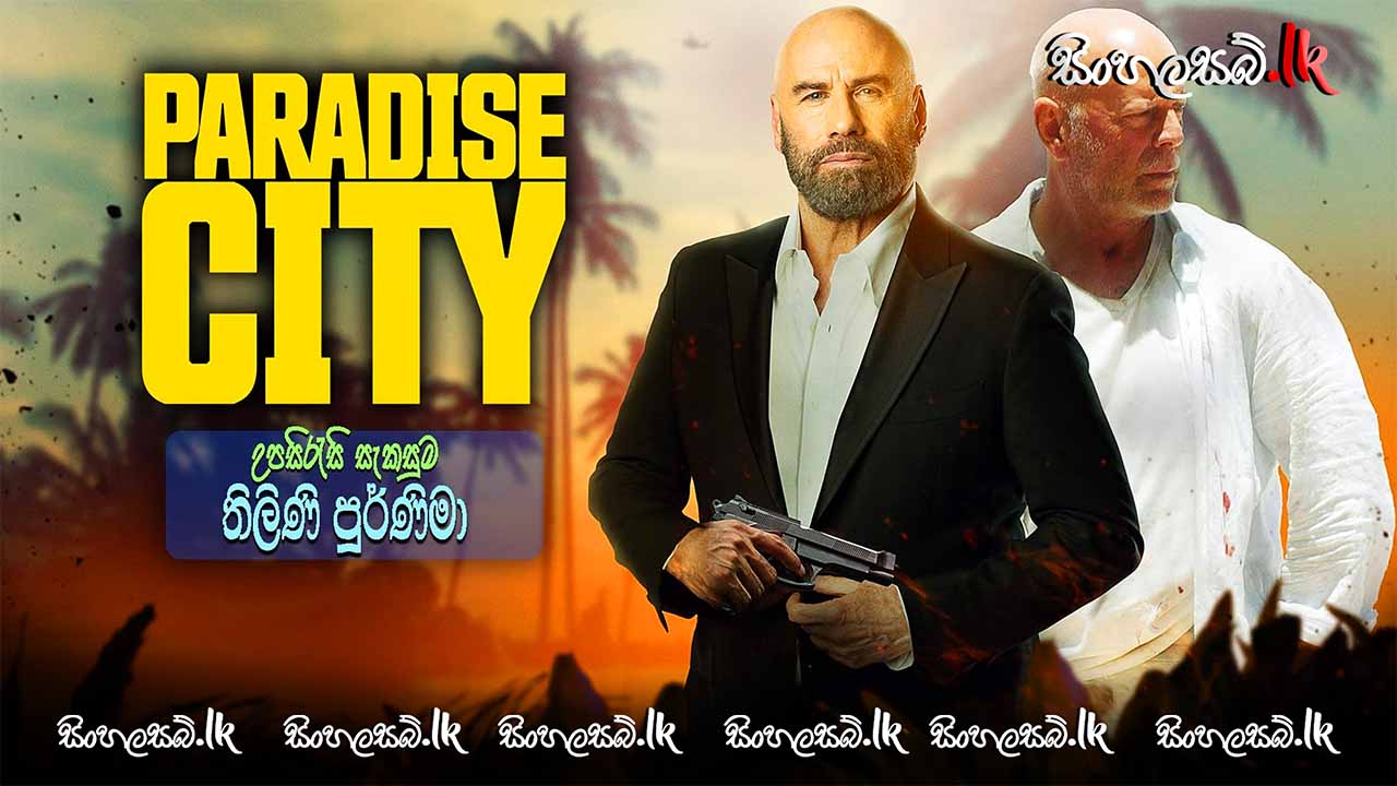 Paradise City (2022) Sinhala Subtitles | සිංහල උපසිරසි සමඟ