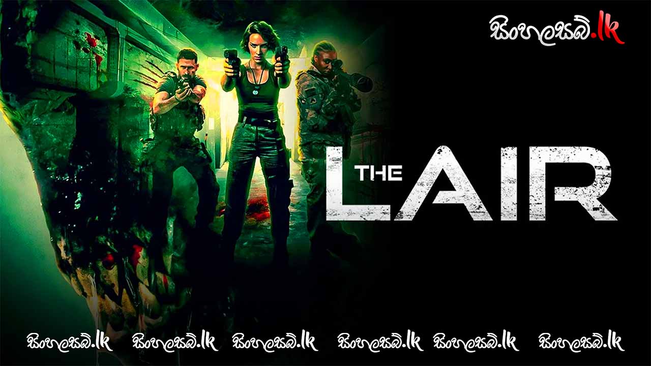 The Lair (2022) Sinhala Subtitles | සිංහල උපසිරසි සමඟ