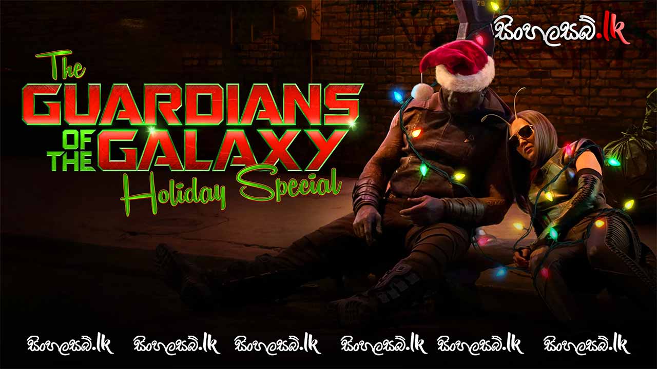 The Guardians of the Galaxy Holiday Special (2022) Sinhala Subtitles | සිංහල උපසිරසි සමඟ