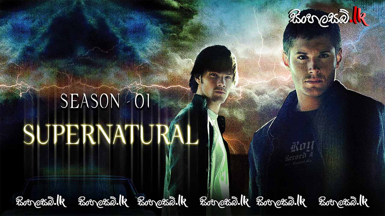 Supernatural (2005) Sinhala Subtitles | සිංහල උපසිරසි සමඟ