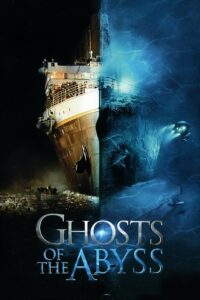 Ghosts of the Abyss (2003) Sinhala Subtitles | සිංහල උපසිරසි සමඟ