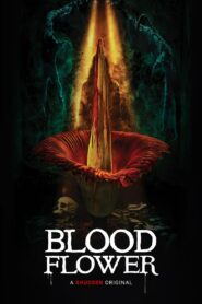 Blood Flower (2022) Sinhala Subtitles | සිංහල උපසිරසි සමඟ