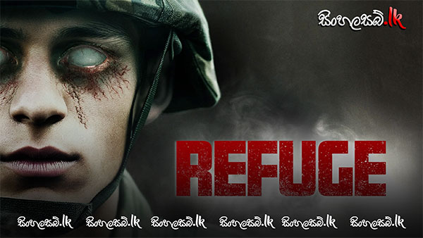 Refuge (2023) Sinhala Subtitles | සිංහල උපසිරසි සමඟ