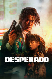 Desperado (2024) Sinhala Subtitles | සිංහල උපසිරසි සමඟ