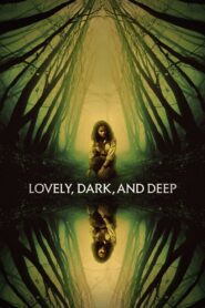 Lovely, Dark, and Deep (2023) Sinhala Subtitles | සිංහල උපසිරසි සමඟ