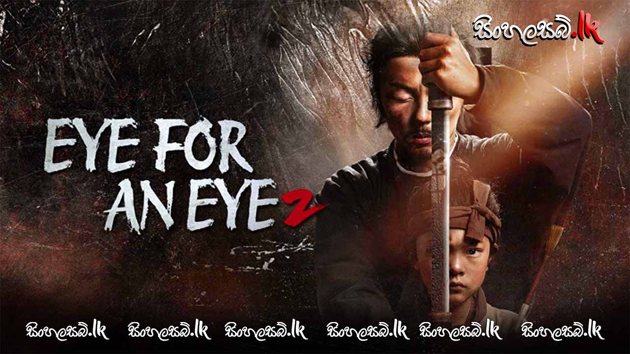 Eye for an Eye 2 (2024) Sinhala Subtitles | සිංහල උපසිරසි සමඟ