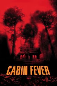 Cabin Fever (2003) Sinhala Subtitles | සිංහල උපසිරසි සමඟ