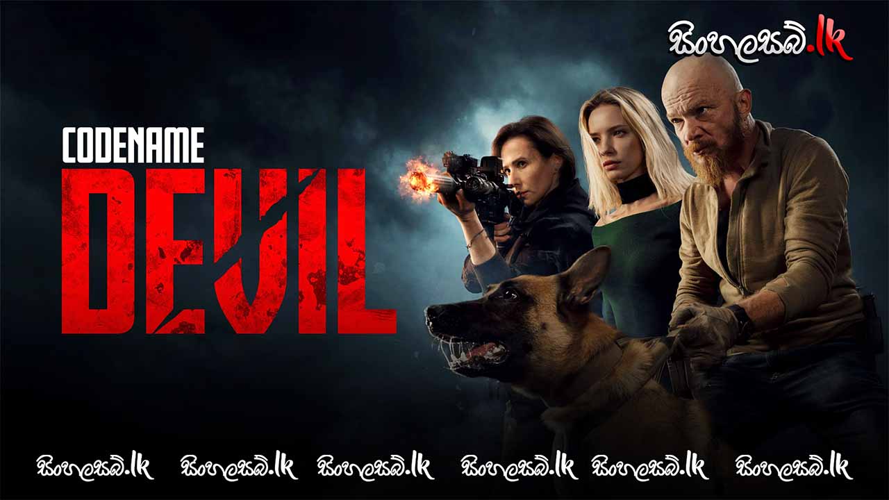 Codename: Devil (2024) Sinhala Subtitles | සිංහල උපසිරසි සමඟ
