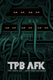 TPB AFK: The Pirate Bay – Away from Keyboard (2013) Sinhala Subtitles | සිංහල උපසිරසි සමඟ