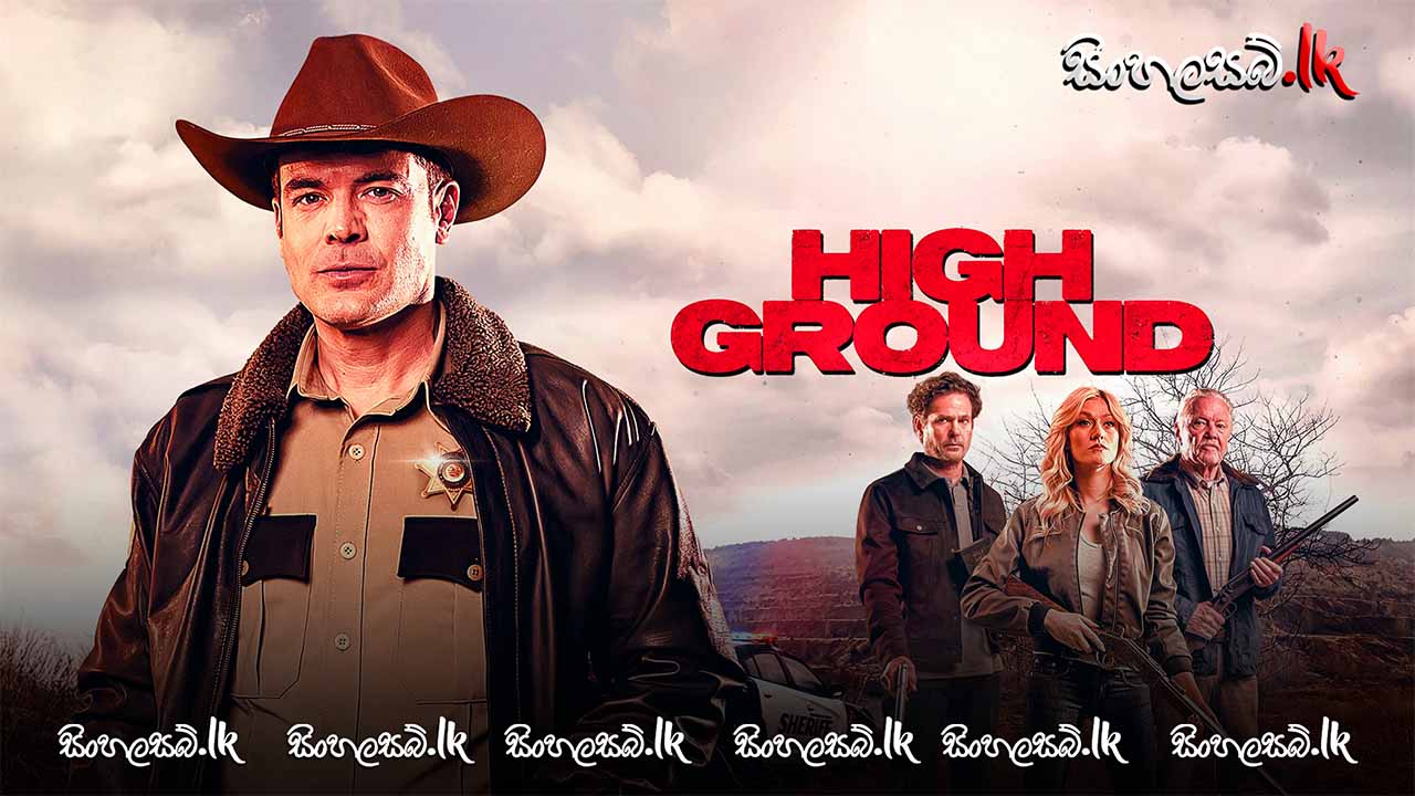 High Ground (2025) Sinhala Subtitles | සිංහල උපසිරසි සමඟ