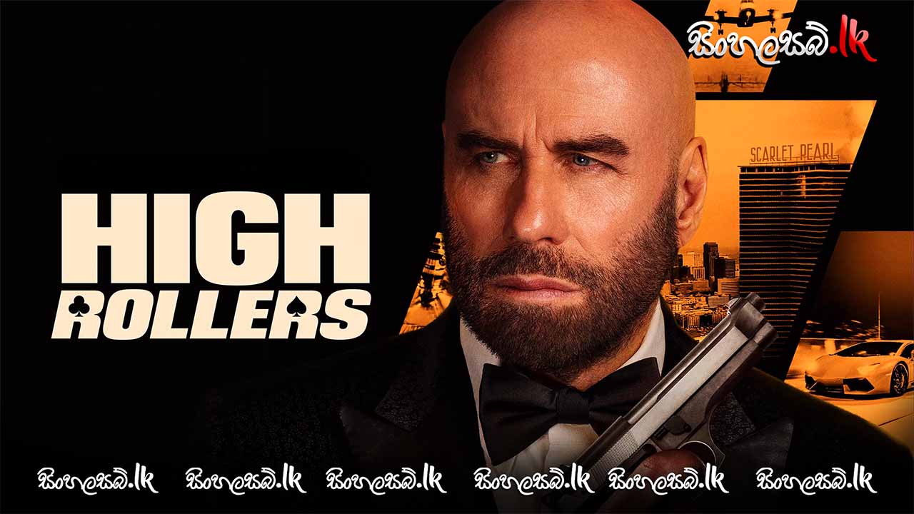 High Rollers (2025) Sinhala Subtitles | සිංහල උපසිරසි සමඟ