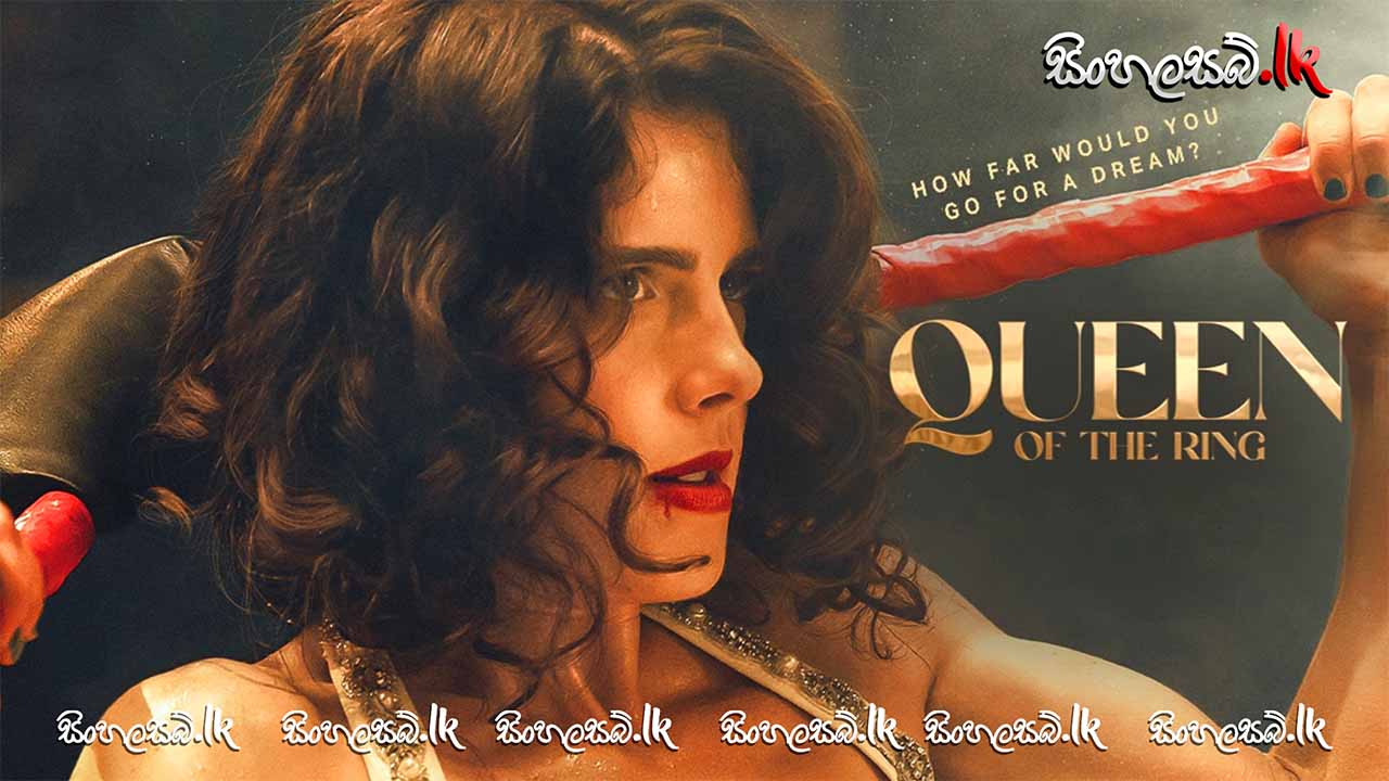 Queen of the Ring (2025) Sinhala Subtitles | සිංහල උපසිරසි සමඟ