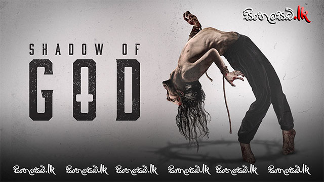 Shadow of God (2025) Sinhala Subtitles | සිංහල උපසිරසි සමඟ