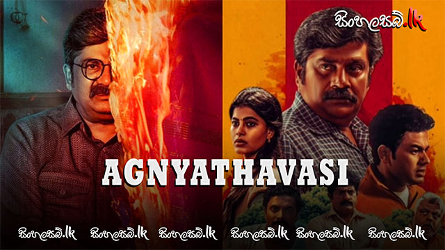 Agnyathavasi (2025) Sinhala Subtitles | සිංහල උපසිරසි සමඟ