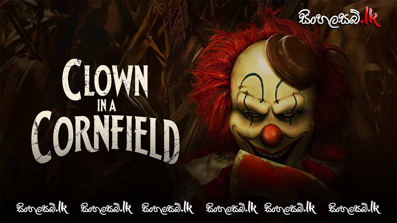 Clown in a Cornfield (2025) Sinhala Subtitles | සිංහල උපසිරසි සමඟ