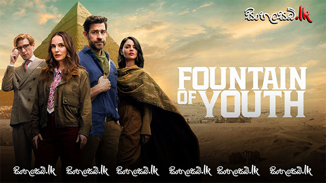 Fountain of Youth (2025) Sinhala Subtitles | සිංහල උපසිරසි සමඟ