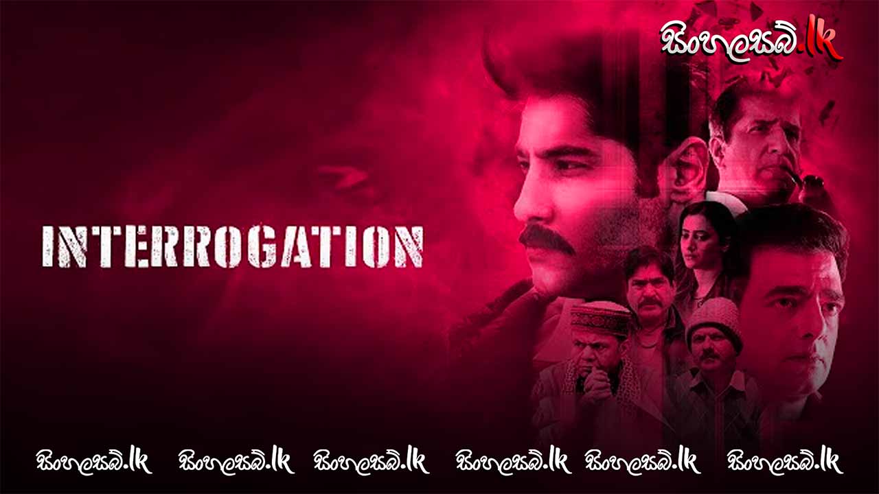 Interrogation (2025) Sinhala Subtitles | සිංහල උපසිරසි සමඟ