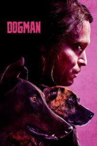 Dogman (2023) Sinhala Subtitles | සිංහල උපසිරසි සමඟ