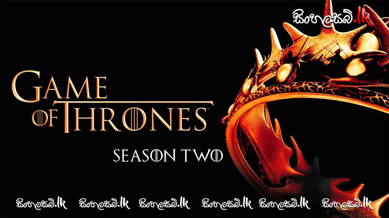 Game of Thrones (2011) Sinhala Subtitles | සිංහල උපසිරසි සමඟ