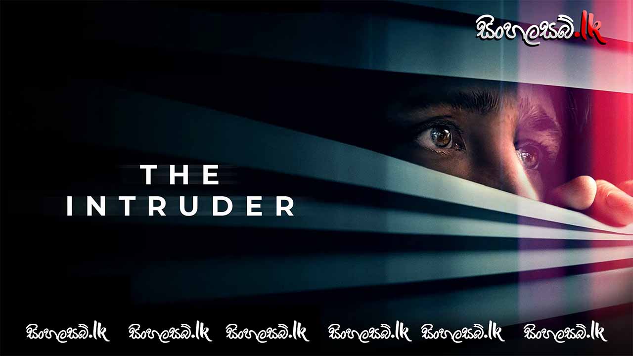 The Intruder (2024) Sinhala Subtitles | සිංහල උපසිරසි සමඟ