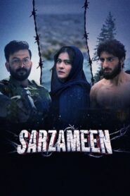 Sarzameen (2025) Sinhala Subtitles | සිංහල උපසිරසි සමඟ
