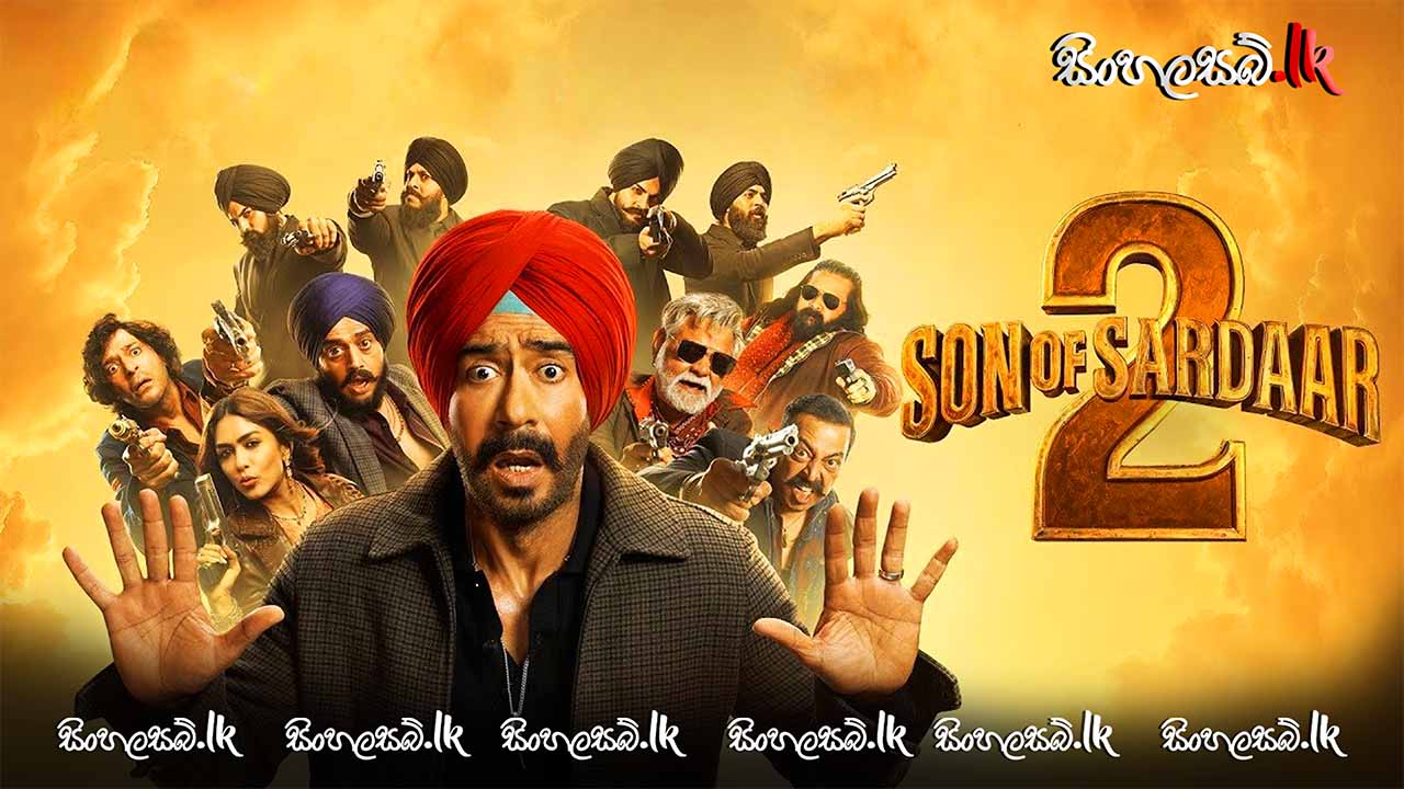 Son of Sardaar 2 (2025) Sinhala Subtitles | සිංහල උපසිරසි සමඟ