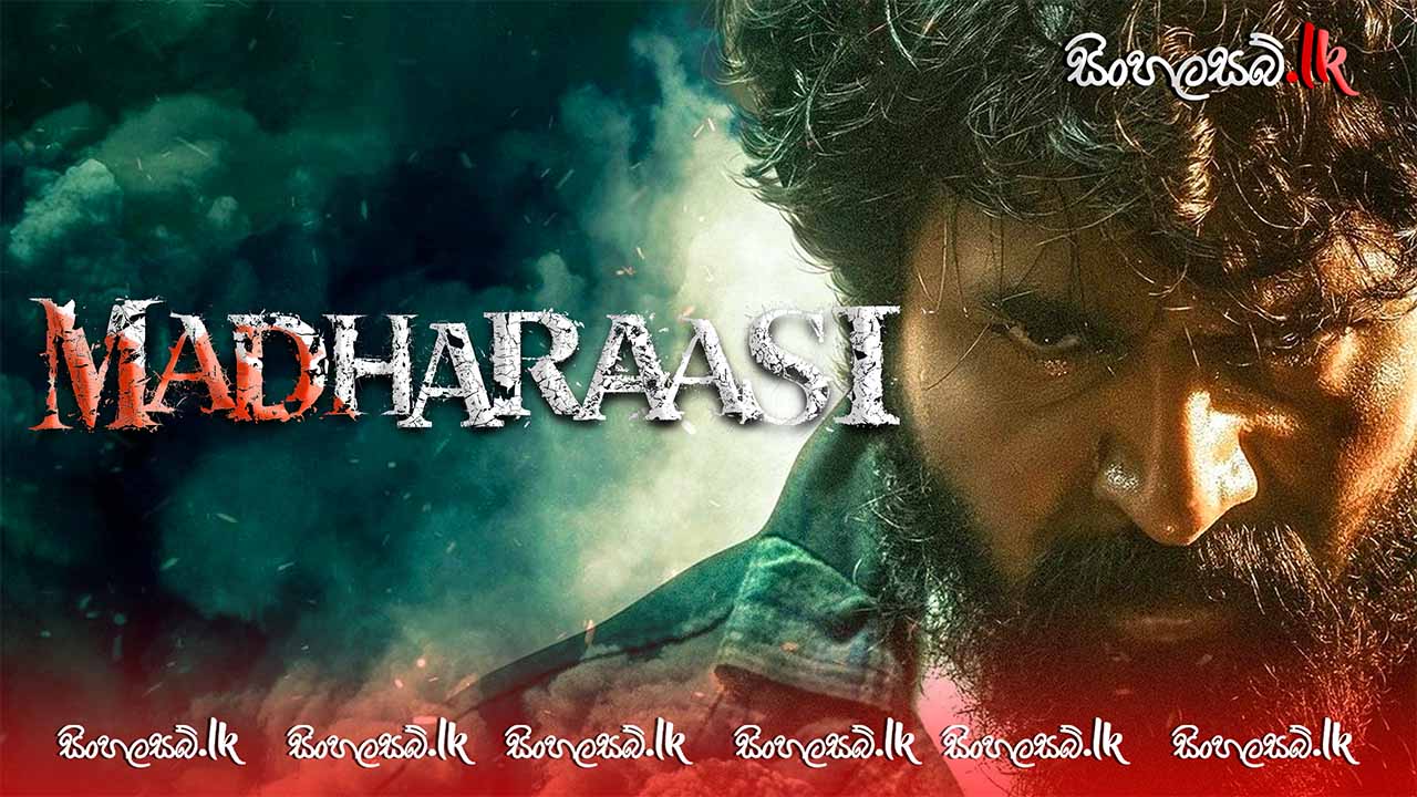 Madharaasi (2025) Sinhala Subtitles | සිංහල උපසිරසි සමඟ